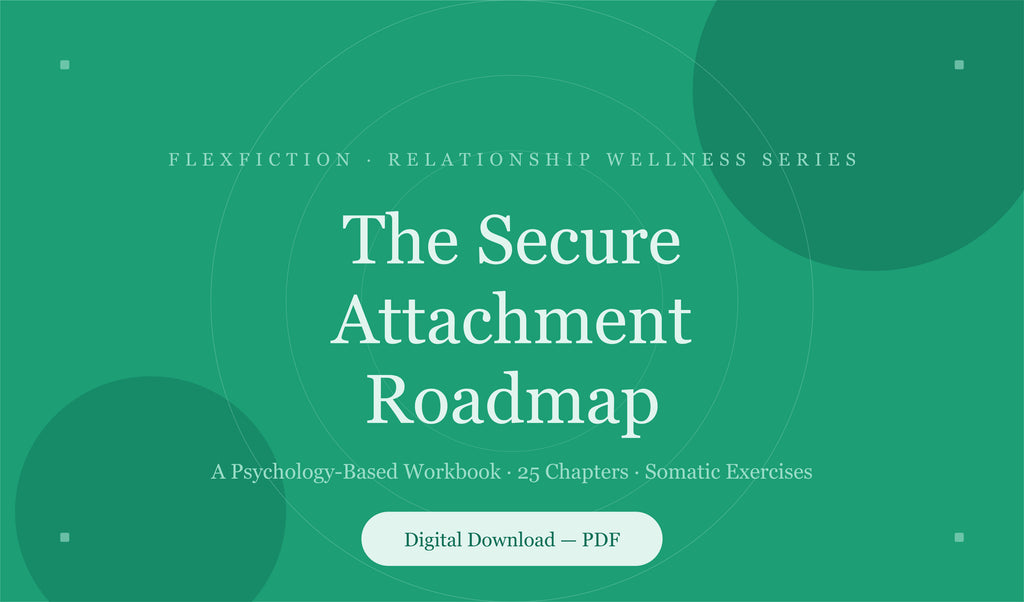 The Secure Attachment Roadmap — 25-Chapter Psychology Workbook (Digital PDF)